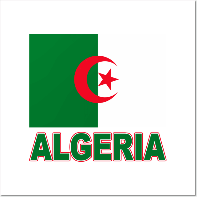 The Pride of Algeria - Algerian Flag Design Wall Art by Naves